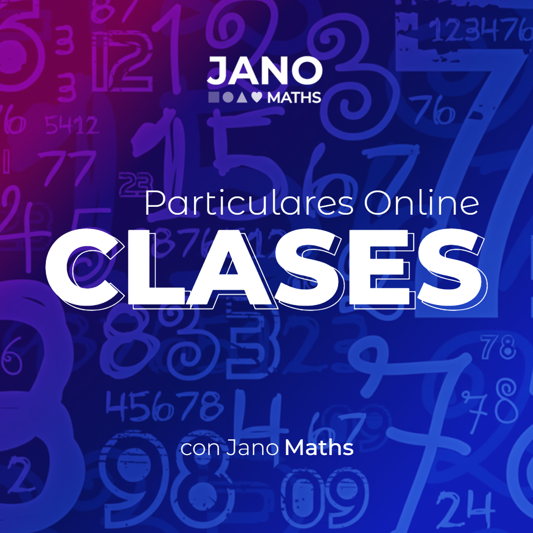 🤩 Clases Particulares Online con Jano Maths